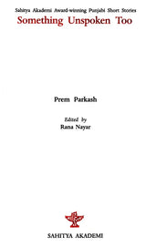 Something Unspoken Too: Sahitya Akademi Award-Winning Punjabi Short Stories - Retail Maharaj
