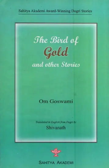 The Bird of Gold and Other Stories (Sahitya Akademi Award-Winning Dogri Stories) - Retail Maharaj
