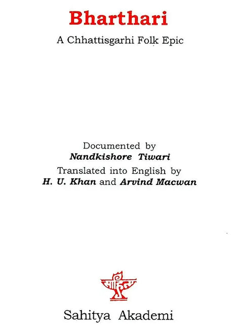 Bharthari- A Chattisgarhi Oral Epic (Indian Literature in Tribal Languages) - Retail Maharaj