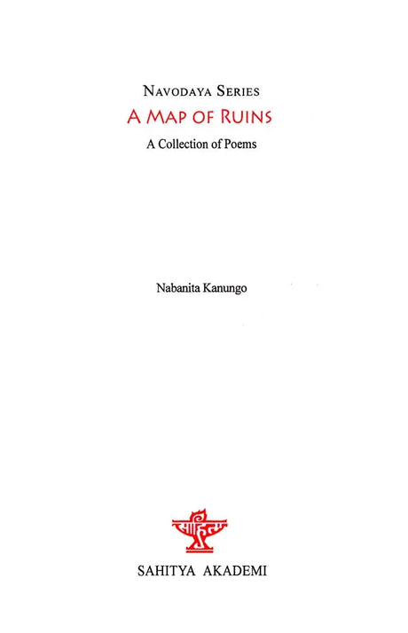 A Map of Ruins- Navodaya Series (A Collection of Poems) - Retail Maharaj