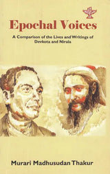 Epochal Voices- A Comparison of The Lives and Writings of Devkota and Nirala - Retail Maharaj