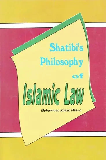 Shatibi's Philosophy of Islamic Law - Retail Maharaj