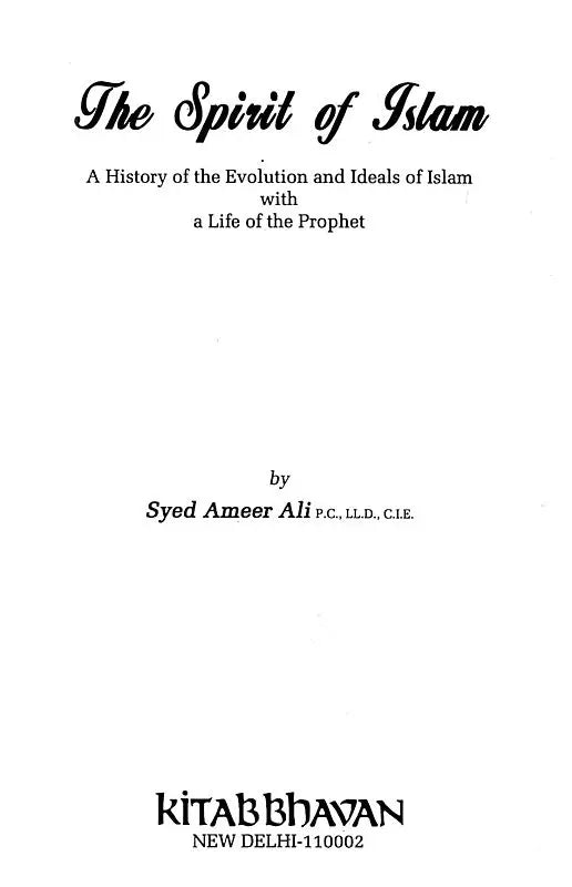 The Spirit of Islam (A History of the Evolution and Ideals of Islam with a Life of the Prophet) - Retail Maharaj