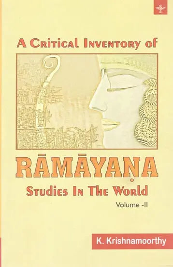 A Critical Inventory of Ramayana Studies In The World - Retail Maharaj