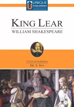 King Lear (William Shakespeare) - A Critical Evaluation by Dr. S Sen - Retail Maharaj