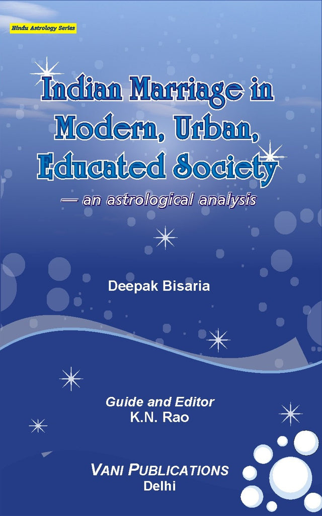 Indian Marriages in Modern, Urban, Educated Society - Retail Maharaj