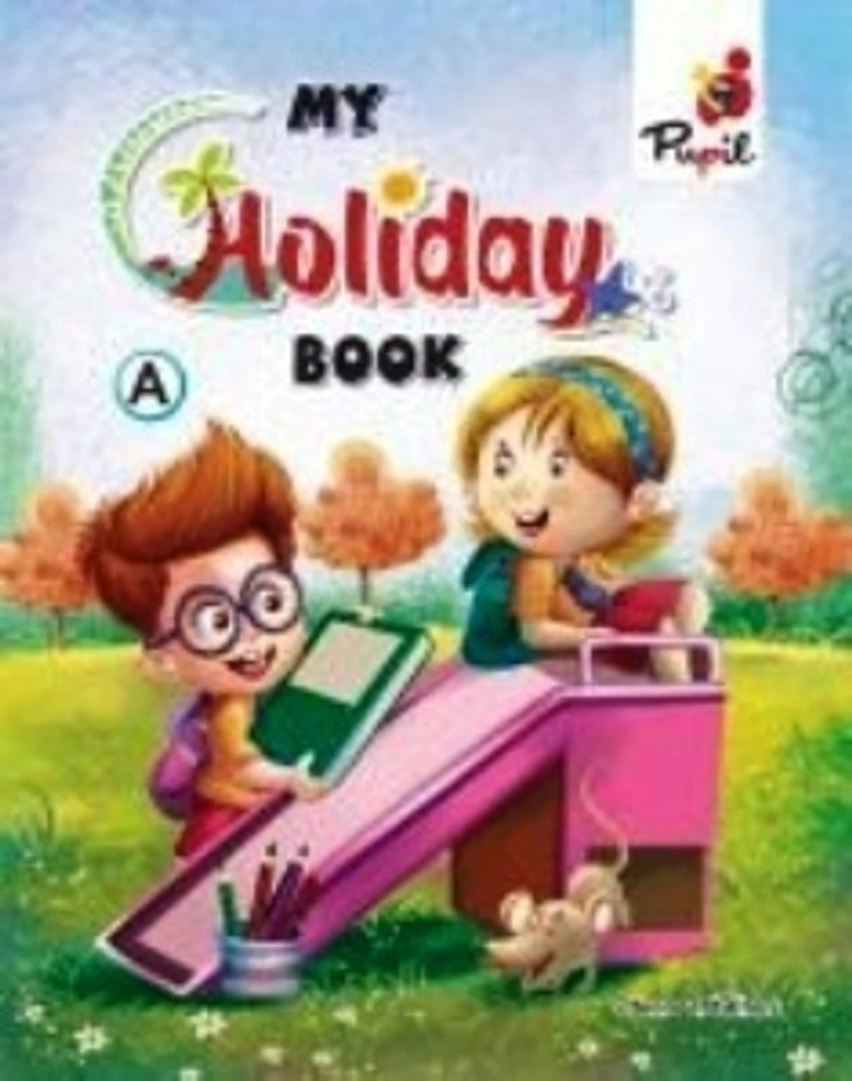 Pupil-My Holiday Book A - Retail Maharaj