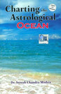 Charting the Astrological Ocean [English] By Dr. Suresh Chandra Mishra - Retail Maharaj
