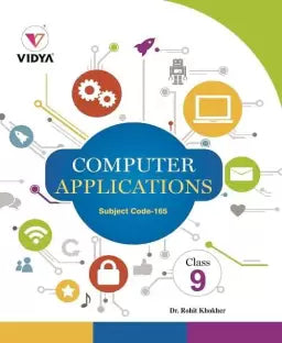 VIDYA COMPUTER APPLICATION CLASS - 9 - Retail Maharaj