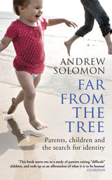 Far From The Tree: Parents, Children and the Search for Identity - Retail Maharaj