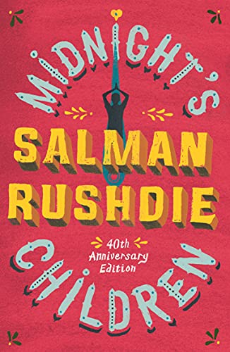 Midnight's Children: A BBC Between the Covers Big Jubilee Read Pick [Paperback] Rushdie, Salman - Retail Maharaj