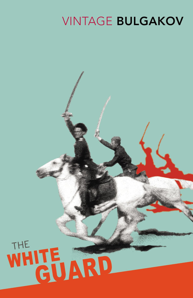 The White Guard (Vintage Classics) [Paperback] Bulgakov, Mikhail - Retail Maharaj