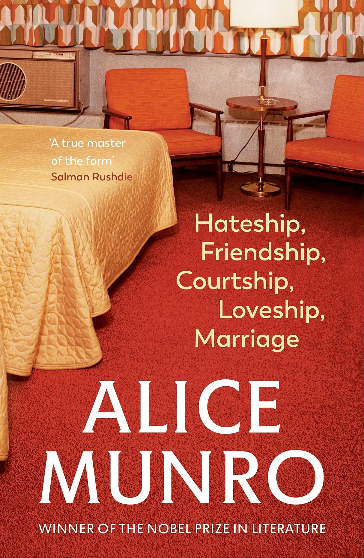 Hateship, Friendship, Courtship, Loveship, Marriage: Winner of the Nobel Prize in Literature - Retail Maharaj