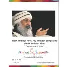 Walk Without Feet, Fly Without Wings and Think Without Mind Discourse # 1 to 10 in Pen Drive - Retail Maharaj