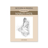 Sketching and Drawing A Personal View by Rahul Deshpande Art Book - Retail Maharaj
