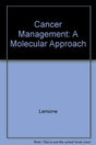Cancer Management: A Molecular Approach - Retail Maharaj