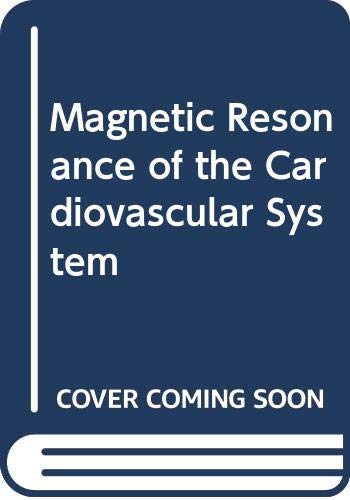 Magnetic Resonance of the Cardiovascular System - Retail Maharaj