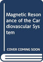 Magnetic Resonance of the Cardiovascular System - Retail Maharaj