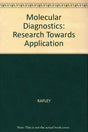 Molecular Diagnostics: Research Towards Application - Retail Maharaj