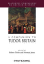 A Companion to Tudor Britain: 23 (Blackwell Companions to British History) - Retail Maharaj
