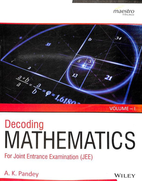 Decoding Mathematics For JEE, Vol 1 - Retail Maharaj