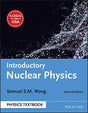 INTRODUCTORY NUCLEAR PHYSICS, 2ND EDN - Retail Maharaj