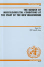 The Burden of Musculoskeletal Conditions at the Start of the New Millennium: Report of a WHO Scientific Report: No. 919 (Technical Report Series) - Retail Maharaj